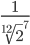  \frac{1}{\sqrt[12]{2}^{7}} 