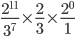  \frac{{2}^{11}}{{3}^{7}} \times \frac{2}{3} \times \frac{{2}^{0}}{1} 