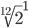  \sqrt[12]{2}^{1} 